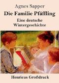 Die Familie Pf?ffling (Gro?druck): Eine deutsche Wintergeschichte
