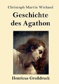 Geschichte des Agathon (Gro?druck)