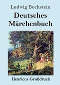 Deutsches M?rchenbuch (Gro?druck)