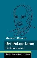 Der Doktor Lerne: Ein Schauerroman (Band 12, Klassiker in neuer Rechtschreibung)