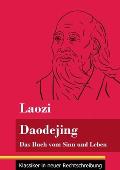 Daodejing: Das Buch vom Sinn und Leben (Band 40, Klassiker in neuer Rechtschreibung)