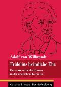 Fridolins heimliche Ehe: Der erste schwule Roman in der deutschen Literatur (Band 70, Klassiker in neuer Rechtschreibung)