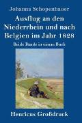 Ausflug an den Niederrhein und nach Belgien im Jahr 1828 (Gro?druck): Beide B?nde in einem Buch