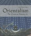 Orientalism The Orient in Western Art