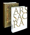 Ars Sacra: Christian Art and Architecture from the Early Beginnings to the Present Day