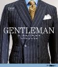 Gentleman The Ultimate Companion to the Elegant Man 20 Years Anniversary Edition