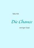 Die Chance: weniger Staat