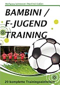Bambini / F-Jugendtraining: 20 Trainingseinheiten
