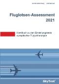 SkyTest(R) Fluglotsen-Assessment 2024: Handbuch zu den Einstellungstests europ?ischer Flugsicherungen