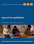 expressiv & explOHRativ: Musikalische Improvisation in der Schule
