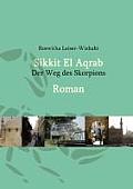 Sikkit El Aqrab: Der Weg des Skorpions