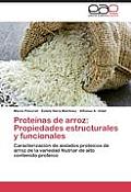 Proteinas de Arroz: Propiedades Estructurales y Funcionales