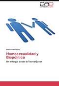 Homosexualidad y Biopol?tica