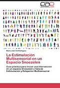 La Estimulaci?n Multisensorial en un Espacio Snoezelen