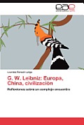 G. W. Leibniz: Europa, China, civilizaci?n