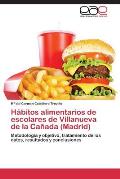 H?bitos alimentarios de escolares de Villanueva de la Ca?ada (Madrid)