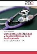 Consideraciones Clinicas y Epidemiologicas de La Leptospirosis