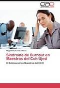 Sindrome de Burnout En Maestros del Cch Ujed