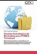 Gestion Estrategica de Marketing Para Pymes Turisticas