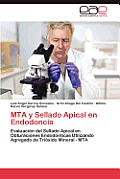 Mta y Sellado Apical En Endodoncia