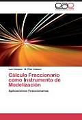 Calculo Fraccionario Como Instrumento de Modelizacion