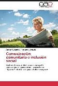 Comunicacion Comunitaria E Inclusion Social
