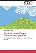 La Determinacion En Frances y En Espanol
