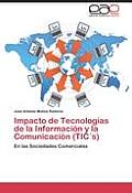 Impacto de Tecnologias de La Informacion y La Comunicacion (Tics)