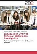 La Expresion Oral y La Reflexion Matematica Investigativa