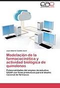 Modelacion de la Farmacocinetica y Actividad Biologica de Quinolonas