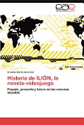 Historia de Ilion, La Novela-Videojuego