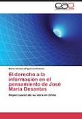El Derecho a la Informacion En El Pensamiento de Jose Maria Desantes