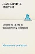 Venere ed Imene al tribunale della penitenza: manuale dei confessori