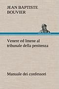 Venere ed Imene al tribunale della penitenza: manuale dei confessori