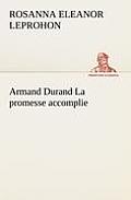 Armand Durand La promesse accomplie