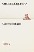 Oeuvres po?tiques Tome 2