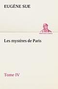 Les myst?res de Paris, Tome IV