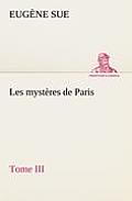 Les myst?res de Paris, Tome III