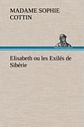 Elisabeth ou les Exil?s de Sib?rie