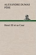 Henri III et sa Cour