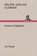 Contes et l?gendes 1re Partie