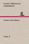 Contes Merveilleux, Tome II
