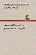 Armand Durand La Promesse Accomplie