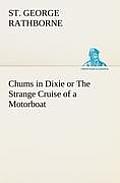 Chums in Dixie or The Strange Cruise of a Motorboat