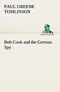 Bob Cook and the German Spy