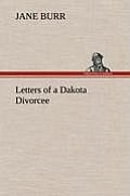Letters of a Dakota Divorcee