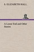 A Loose End and Other Stories