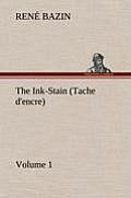 The Ink-Stain (Tache d'Encre) - Volume 1