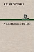 Young Hunters of the Lake