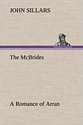 The McBrides A Romance of Arran